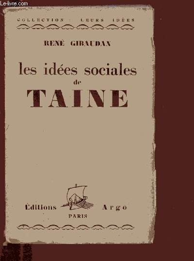 LES IDEES SOCIALES DE TAINE (ENVOI D'AUTEUR) - COLLECTION 