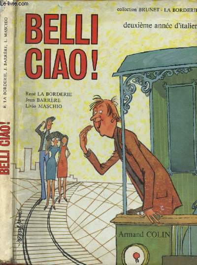 BELLI CIAO ! - DEUXIEME ANNEE D'ITALIEN