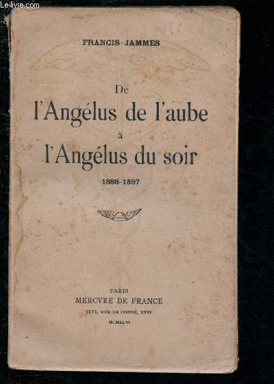DE L'ANGELUS DE L'AUBE A L'ANGELUS DU SOIR : 1888-1897