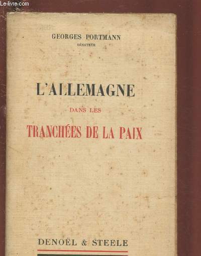 L'ALLEMAGNE DANS LES TRANCHEES DE LA PAIX / ENVOI D'AUTEUR