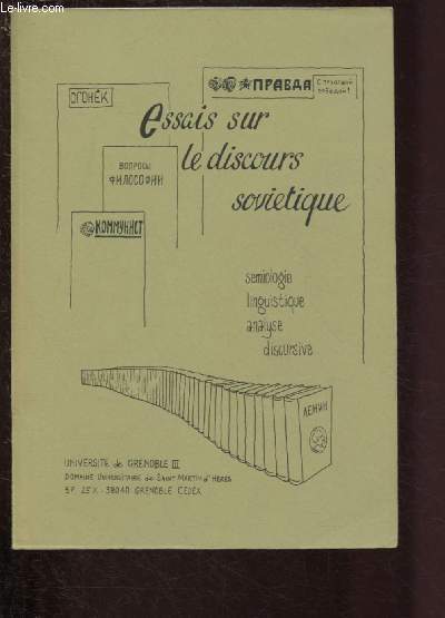 ESSAIS SUR LE DISCOURS SOVIETIQUE : Essai d'analyse smiologique de la Constitution sovitique, par Alexandre Bourmeyster - 