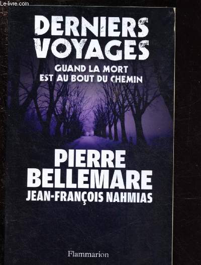 DERNIERS VOYAGES : QUAND LA MORT EST AU BOUT DU CHEMIN