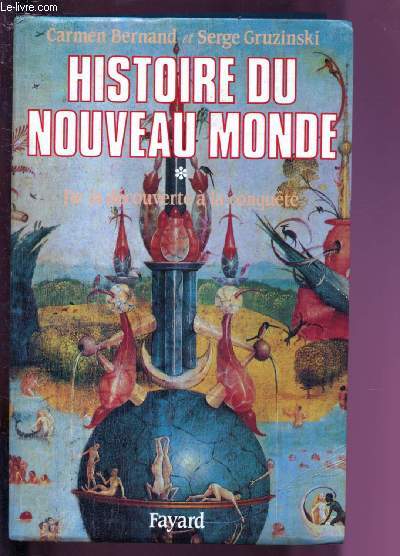 HISTOIRE DU NOUVEAU MONDE : DE LA DECOUVERTE A LA CONQUETE