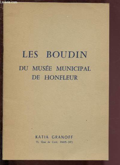 LES BOUDIN DU MUSSE MUNICIPAL DE HONFLEUR - EXPOSITION organise au profit du muse du 10 Novembre et 8 Dcembre 1956