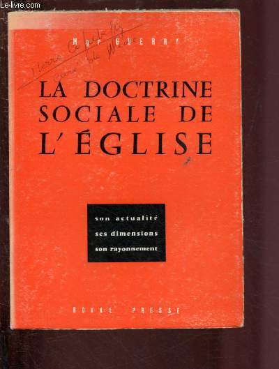LA DOCTRINE SOCIALE DE L'EGLISE : SON ACTUALITE, SES DIMENSIONS,SON RAYONNEMENT