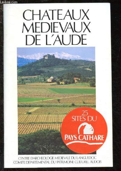 CHATEAUX MEDIEVAUX DE L'AUDE