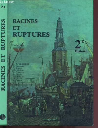 RACINES ET RUPTURES - 2e - HISTOIRE (PROGRAMME 1981)