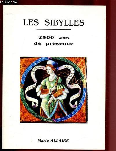 LES SIBYLLES - 2500 ANS DE PRESENCE (ENVOI D'AUTEUR)