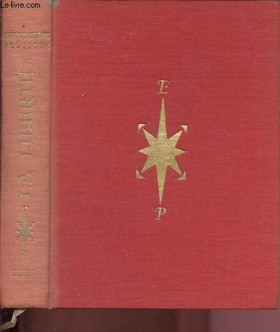 TOME XI - L'ENCYCLOPEDIE POETIQUE : LA LIBERTE prcd du CHANT DE L'ARMEE DU RHIN appel depuis LA MARSEILLAISE DE ROUGET DE LISLE