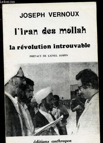 L'IRAN DES MOLLAH - LA REVOLUTION INTROUVABLE