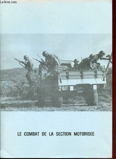 DOSSIER N1 LES CAHIERS DE L'INFANTERIE N33 : NOTES D'INSTRUCTION :  LE COMBAT DE LA SECTION MOTORISEE + EDITORIAL DU GENERAL INSPECTEUR DE L'INFANTERIE + POINT DE VUE ETRANGER + 67me REGIMENT D'INFANTERIE - SOISSONS + VIE DE L'ARME, VIE DE L'ECOLE