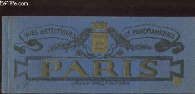 PARIS : VUES ARTISTIQUES ET PANORAMIQUES (NOTICES IN ENGLISH AND FRENCH)