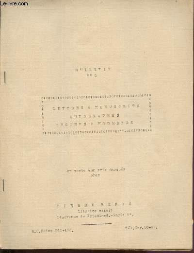 BULLETIN N2 - CATALOGUE DE VENTE AUX ENCHERES : LETTRES & MANUSCRITS, AUTOGRAPHES ANCIENS & MODERNES