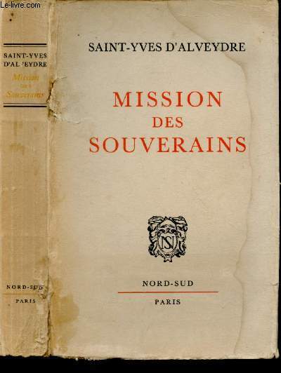 MISSION DES SOUVERAINS / EXEMPLAIRE N850/2000. : L'glise jusqu'au Pape, La Papaut en formation, La Papaut rvolutionnaire, La fodalit  Rome, les Papes empereurs et les croisades, Diarchie des Empires en Occident, La rforme dans l'glise latine,etc