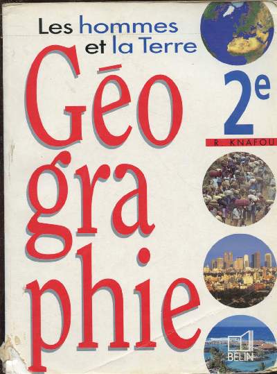 GEOGRAPHIE 2e : LES HOMMES ET LA TERRE