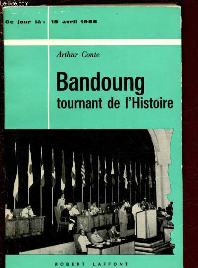 BANDOUNG TOURNANT DE L'HISTOIRE (18 AVRIL 1955)