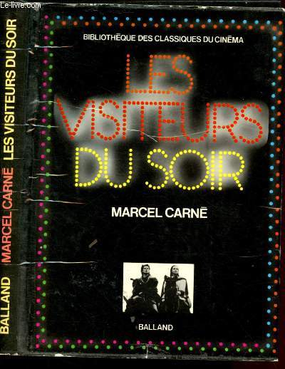 LES VISITEURS DU SOIR / BIBLIOTHEQUE DES CLASSIQUES DU CINEMA