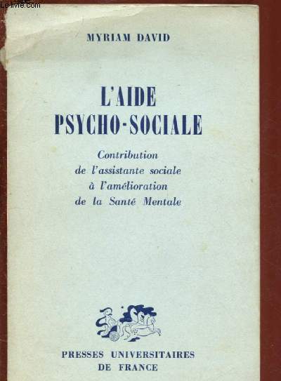 L'AIDE PSYCHO-SOCIALE : Contribution de l'assistance sociale  l'amlioration de la Sant Mentale