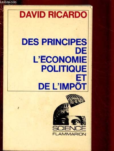 DES PRINCIPES DE L'ECONOMIE POLITIQUE ET DE L'IMPOT / COLLECTION 