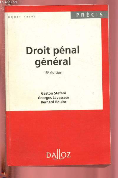 DROIT PENAL GENERAL / DROIT PRIVE (PRECIS DALLOZ)