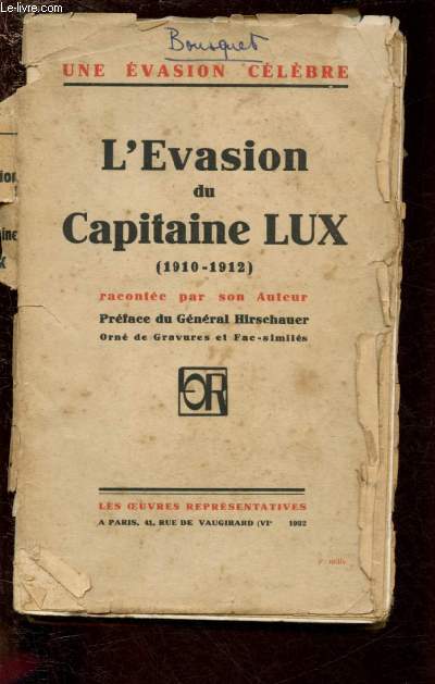 L'EVASION DU CAPITAINE LUX (1910-1912) RACONTEE PAR SON AUTEUR