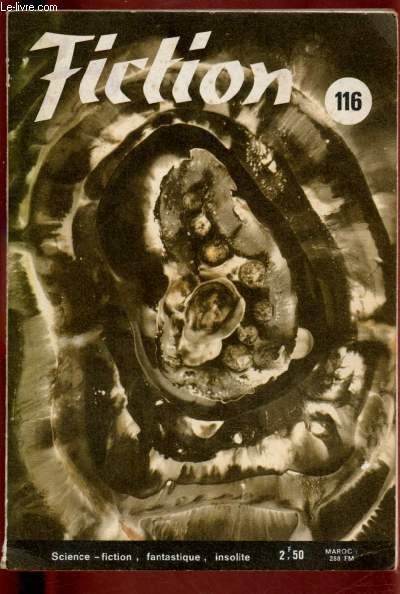 N116 - 11E ANNEE - JUILLET 1963 : FICTION - REVUE LITTERAIRE DE L'ETRANGE - La crypte, par Henry Slesar / FANTASTIQUE : Ka boite  musique, par Odette Ravel / INSOLITE : Le sacrifice d'un pre, par Roland Topor / HUMOUR ...
