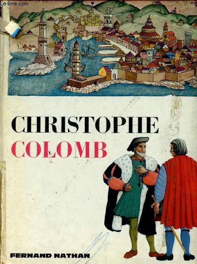 CHRISTOPHE COLOMB SA VIE ET SES VOYAGES