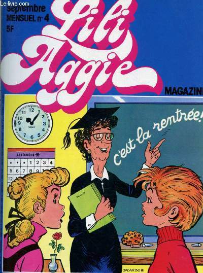 SEPTEMBRE 1978 - N4 LILI AGGIE MAGAZINE : B-D : Lili dans la jungle - La chaise porteurs - Skatie - Aggie et Baby Lou / Mode d'un temps pass - Crer un alphabet,etc.