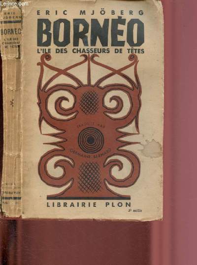 BORNEO : L'ILE DES CHASSEURS DE TETES