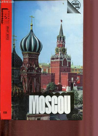MOSCOU - GUIDE ABREGE