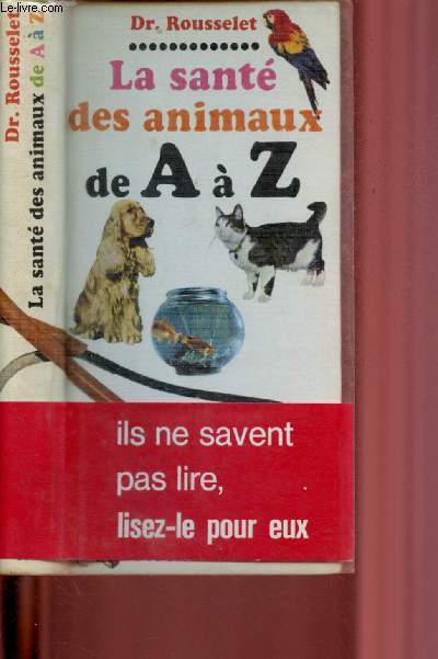 LA SANTE DES ANIMAUX DE A  Z