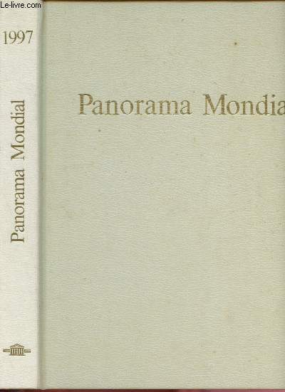 1997 - PANORAMA MONDIAL - ENCYCLOPEDIE PERMANENTE : L'anne au jour le jour - Amrique latine : progression de la dmocratie, freins  l'intgration ? - La tlvision passe au numrique - Quand l'Eglise catholique demande pardon aux Juifs,etc.