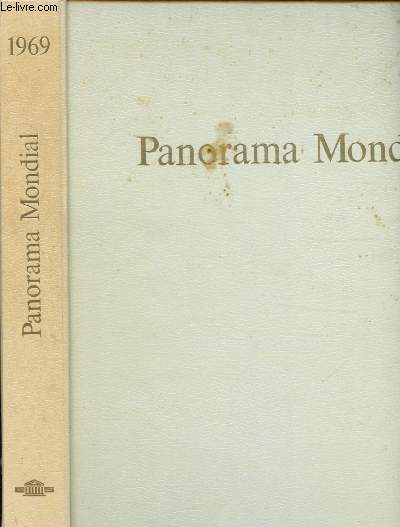 1969 - PANORAMA MONDIAL - ENCYCLOPEDIE PERMANENTE : La Chine et ses frontires - Plan familial et prvention des naissances - La base et les mouvements 