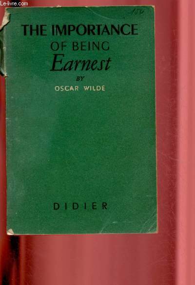 THE IMPORTANCE OF BEING EARNEST AVEC INTRODUCTION, NOTES AND EXERCICES - 2 VOLUMES