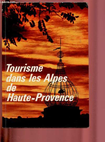 TOURISME DANS LES ALPES DE HAUTE-PROVENCE