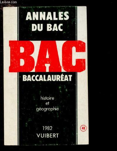ANNALES DU BACCALAUREAT - HISTOIRE ET GEOGRAPHIE 1982