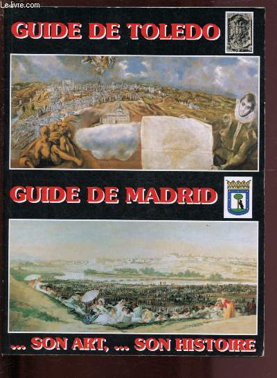 GUIDE DE TOLEDO : SON ART ... SON HISTOIRE / GUIDE DE MADRID