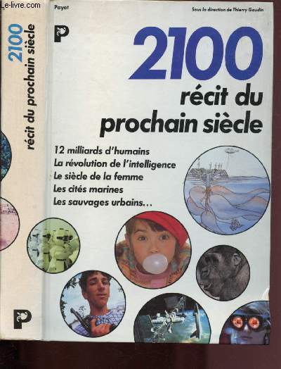 2100 RECIT DU PROCHAIN SIECLE