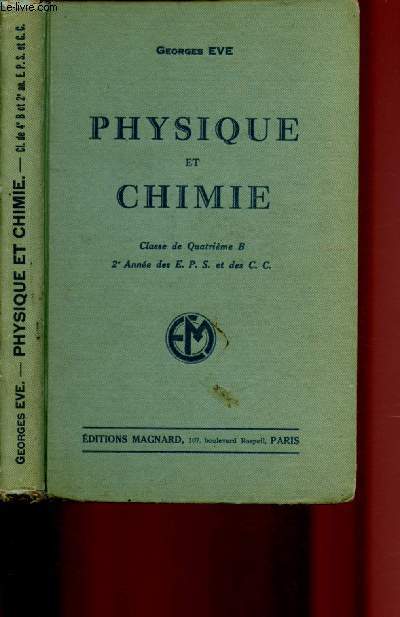 PHYSIQUE ET CHIMIE - CLASSE DE QUATRIEME B - 2e ANNEE DES E.P.S. ET DES C.C.