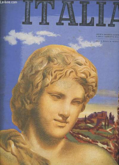 OTTOBRE 1937 - XV/XVI - ANNO V - NUMERO 12 - RIVISTA TURISTICA MENSILE DELL'ENIT E DELLE FERROVIE DELLO STATO : Exposition 