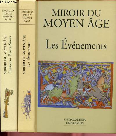 LE MOYEN AGE - TOME I : LES EVENEMENTS + TOME II : INSTITUTIONS, FIGURES, SAVOIRS / COLLECTION 