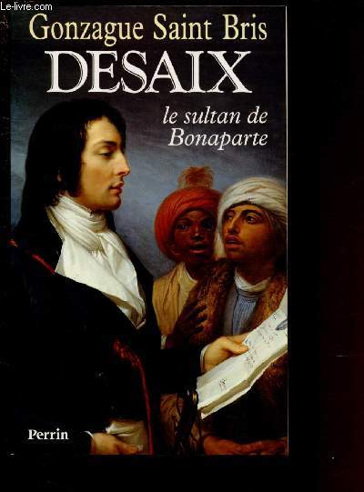 DESAIX - LE SULTAN DE BONAPARTE