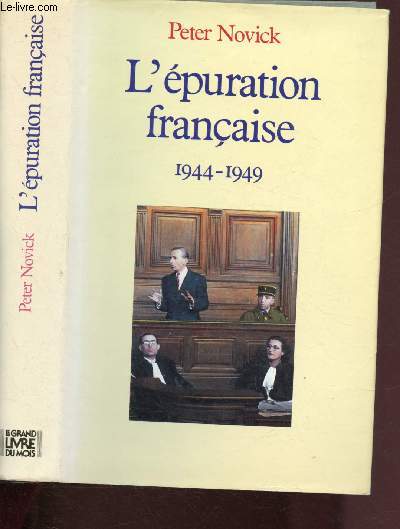 L'EPURATION FRANCAISE : 1944-1949