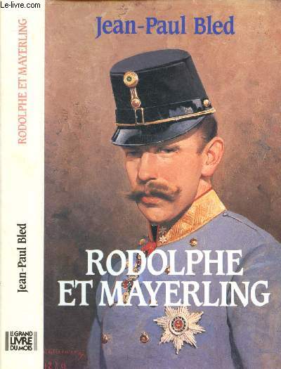 RODOLPHE ET MAYERLING