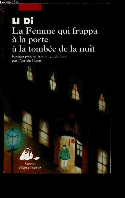 LA FEMME QUI FRAPPA A LA PORTE A LA TOMBEE DE LA NUIT - ROMAN POLICIER