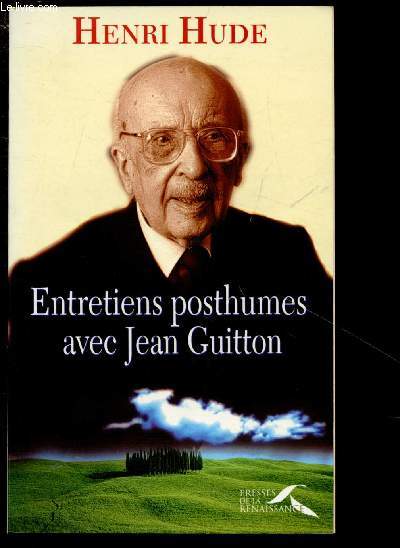 ENTRETIENS POSTHUMES AVEC JEAN GUITTON