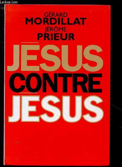 JESUS CONTRE JESUS