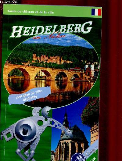 HEIDELBERG - GUIDE DU CHATEAU ET DE LA VILLE