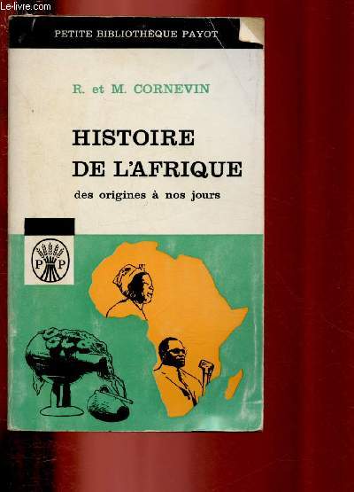 HISTOIRE DE L'AFRIQUE : DES ORIGINES A NOS JOURS / PETITE BIBLIOTHEQUE PAYOT N57