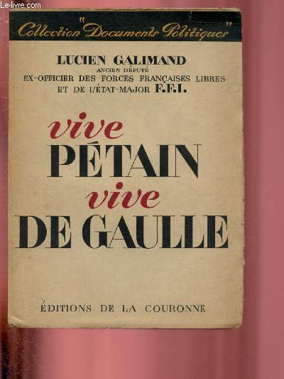 VIVE PETAIN VIVE DE GAULLE / COLLECTION 